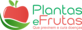Plantas e Frutas